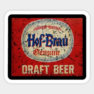 HOF BRAU BENUINE Sticker